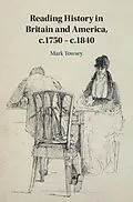 E-Book (epub) Reading History in Britain and America, c.1750-c.1840 von Mark Towsey