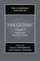 eBook (epub) Cambridge History of the Gothic: Volume 2, Gothic in the Nineteenth Century de 