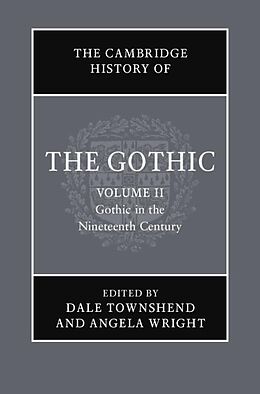 eBook (epub) Cambridge History of the Gothic: Volume 2, Gothic in the Nineteenth Century de 