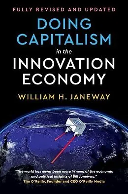 E-Book (epub) Doing Capitalism in the Innovation Economy von William H. Janeway