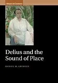 E-Book (pdf) Delius and the Sound of Place von Daniel M. Grimley