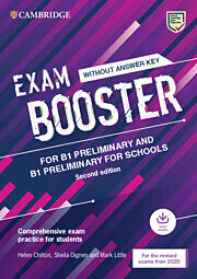 Broché Cambridge English Exam Booster B1 Preliminary and Preliminary de Helen Dignen, Sheila Little, Mark Chilton