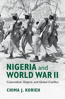E-Book (epub) Nigeria and World War II von Chima J. Korieh