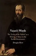 E-Book (epub) Vasari's Words von Douglas Biow