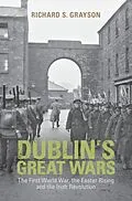 E-Book (epub) Dublin's Great Wars von Richard S. Grayson