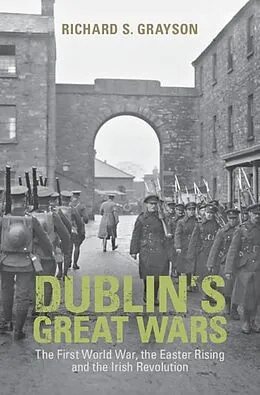 E-Book (epub) Dublin's Great Wars von Richard S. Grayson