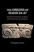 E-Book (epub) Origins of Isaiah 24-27 von Christopher B. Hays