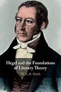 E-Book (pdf) Hegel and the Foundations of Literary Theory von M. A. R. Habib