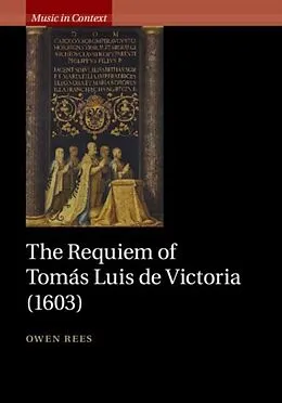 E-Book (pdf) Requiem of Tomas Luis de Victoria (1603) von Owen Rees