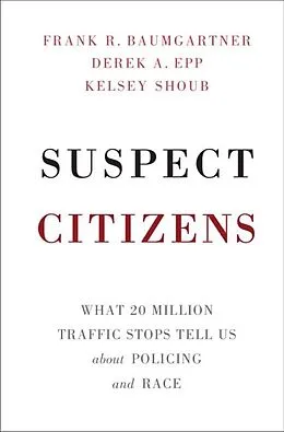 E-Book (epub) Suspect Citizens von Frank R. Baumgartner