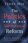 E-Book (pdf) Politics of Institutional Reform von Terry M. Moe
