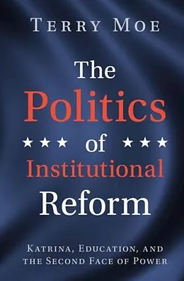 E-Book (pdf) Politics of Institutional Reform von Terry M. Moe