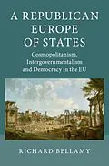E-Book (pdf) Republican Europe of States von Richard Bellamy