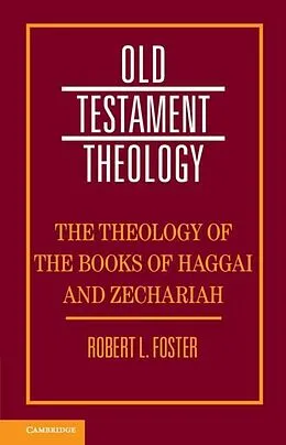 E-Book (pdf) Theology of the Books of Haggai and Zechariah von Robert L. Foster