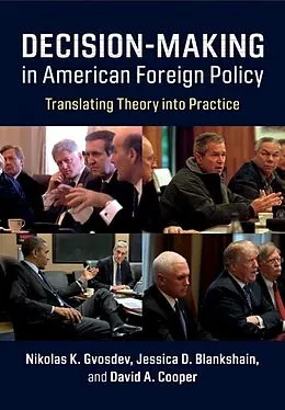 E-Book (epub) Decision-Making in American Foreign Policy von Nikolas K. Gvosdev