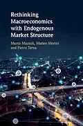 E-Book (epub) Rethinking Macroeconomics with Endogenous Market Structure von Marco Mazzoli