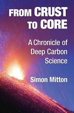 eBook (epub) From Crust to Core de Simon Mitton