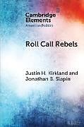 Kartonierter Einband Roll Call Rebels von Justin H. Kirkland, Jonathan B. Slapin