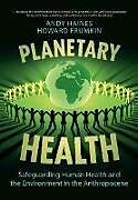 Couverture cartonnée Planetary Health de Andy Haines, Howard Frumkin