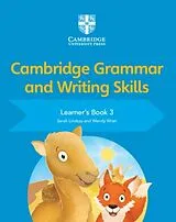 Kartonierter Einband Cambridge Grammar and Writing Skills Learner's Book 3 von Lindsay Sarah, Wren Wendy
