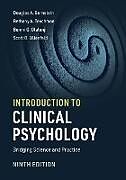 Couverture cartonnée Introduction to Clinical Psychology de Douglas A Bernstein, Bethany A Teachman, Bunmi O Olatunji