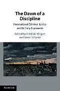 Kartonierter Einband The Dawn of a Discipline von Frederic (Mcgill University, Montreal) Tal Megret