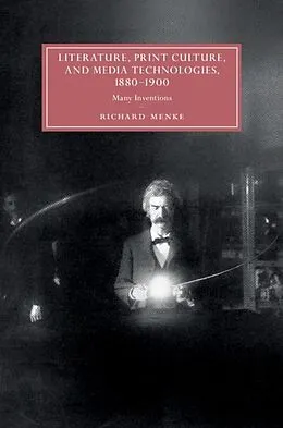 E-Book (epub) Literature, Print Culture, and Media Technologies, 1880-1900 von Richard Menke
