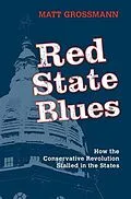 E-Book (epub) Red State Blues von Matt Grossmann