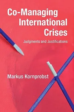 E-Book (epub) Co-Managing International Crises von Markus Kornprobst
