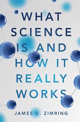 eBook (pdf) What Science Is and How It Really Works de James C. Zimring