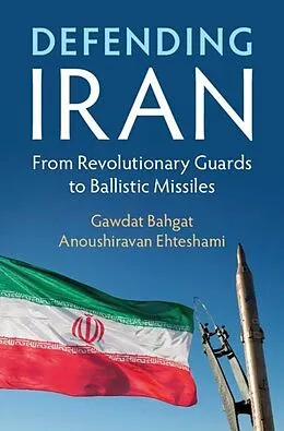 ePUB Defending Iran von Gawdat Bahgat