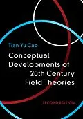 ePUB Conceptual Developments of 20th Century Field Theories von Tian Yu Cao