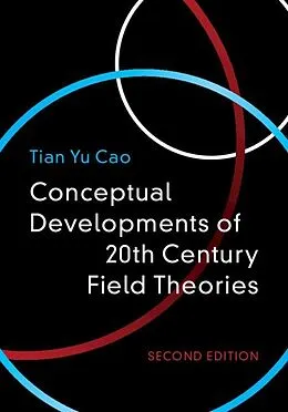 ePUB Conceptual Developments of 20th Century Field Theories von Tian Yu Cao