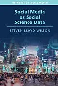 PDF Social Media as Social Science Data von Steven Lloyd Wilson