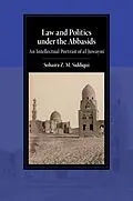 E-Book (epub) Law and Politics under the Abbasids von Sohaira Z. M. Siddiqui