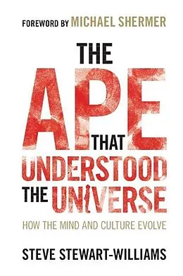 E-Book (pdf) Ape that Understood the Universe von Steve Stewart-Williams