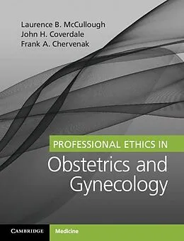 E-Book (pdf) Professional Ethics in Obstetrics and Gynecology von Laurence B. Mccullough