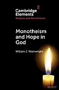 E-Book (pdf) Monotheism and Hope in God von William J. Wainwright