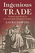 E-Book (epub) Ingenious Trade von Laura Gowing