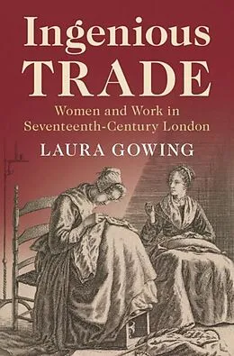 E-Book (epub) Ingenious Trade von Laura Gowing