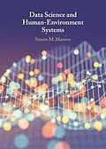E-Book (epub) Data Science and Human-Environment Systems von Steven M. Manson