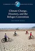 E-Book (pdf) Climate Change, Disasters, and the Refugee Convention von Matthew Scott