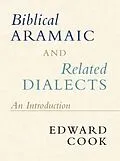 E-Book (epub) Biblical Aramaic and Related Dialects von Edward Cook