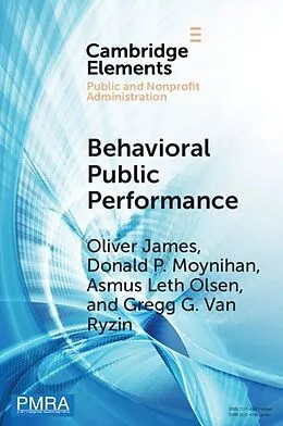 E-Book (pdf) Behavioral Public Performance von Oliver James, Asmus Leth Olsen, Donald P. Moynihan