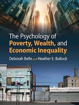 E-Book (pdf) Psychology of Poverty, Wealth, and Economic Inequality von Deborah Belle, Heather E. Bullock