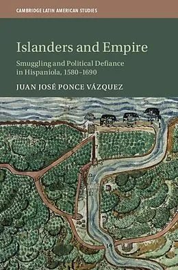 E-Book (epub) Islanders and Empire von Juan Jose Ponce Vazquez