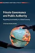 E-Book (pdf) Private Governance and Public Authority von Stefan Renckens