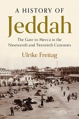 E-Book (epub) History of Jeddah von Ulrike Freitag