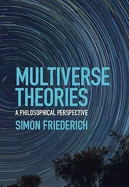 E-Book (pdf) Multiverse Theories von Simon Friederich