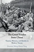 E-Book (pdf) Great Exodus from China von Dominic Meng-Hsuan Yang